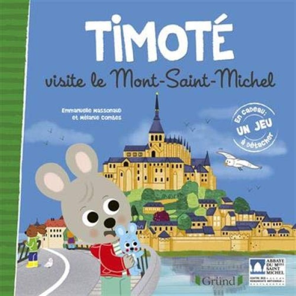 Grund - Timoté visite le Mont-Saint-Michel