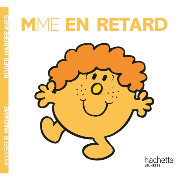 Hachette - Monsieur Madame - Madame En Retard