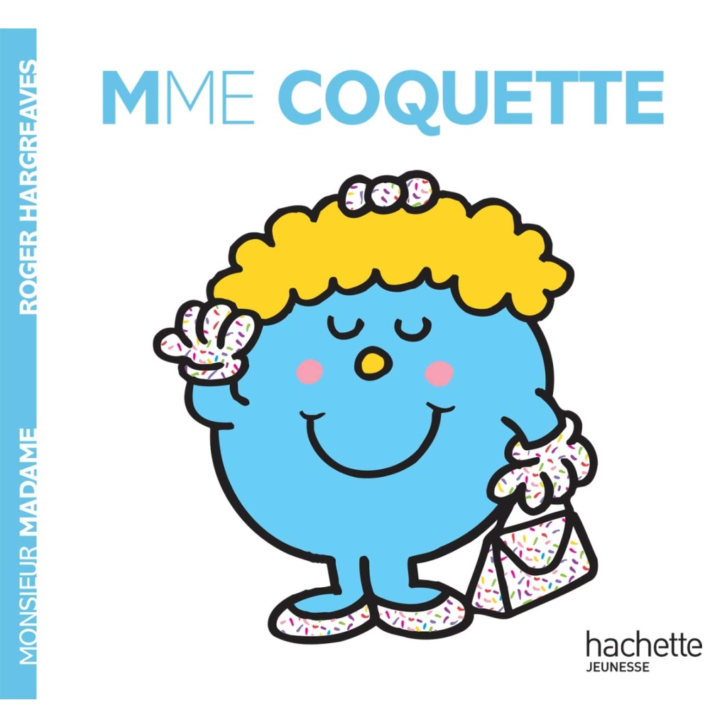 Hachette - Monsieur Madame - Madame Coquette