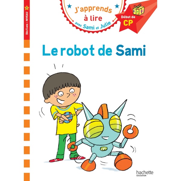 Hachette - Sami et Julie - Le robot de Sami