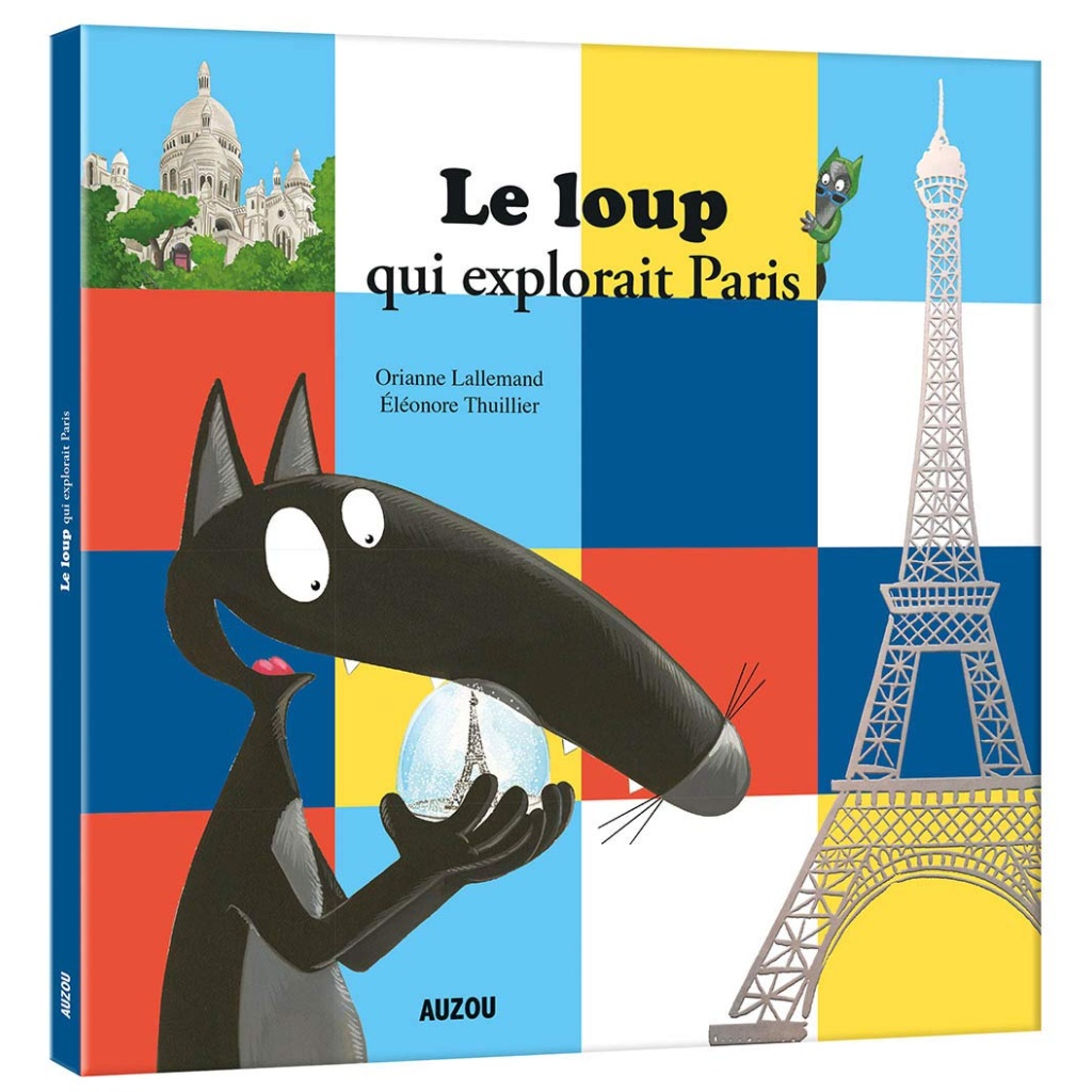 Auzou - Le loup qui explorait Paris - Grands albums