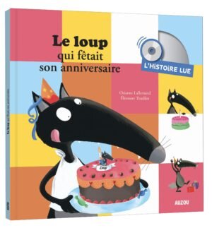 Auzou - Le loup qui fêtait son anniversaire