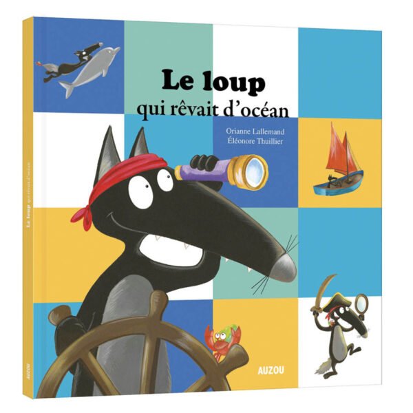 Auzou - Le loup qui rêvait d'océan