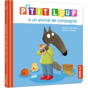 Auzou - P'tit Loup a un animal de compagnie