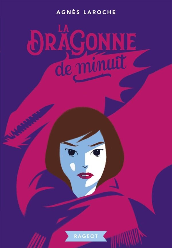 Rageot La dragonne de nminuit