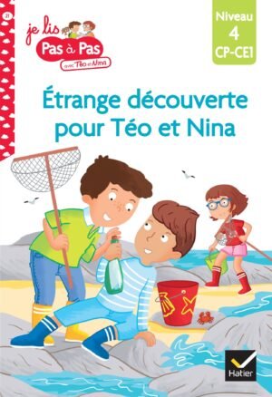 Hatier - Téo et Nina - Etrange découverte pour Téo et Nina