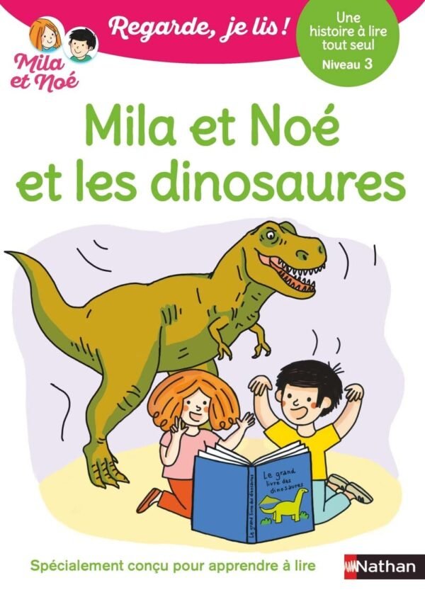 Nathan - Regarde je lis - Mila et Noé et les dinosaures