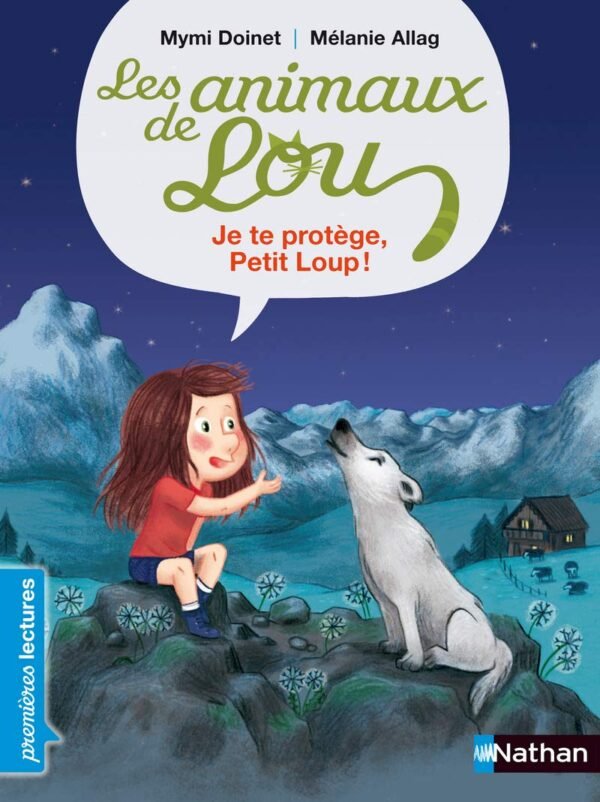 Nathan - Les Animaux de Lou: Je te protège, Petit Loup !