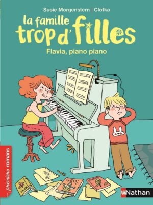 Nathan - La famille trop d'filles - Flavia, piano piano