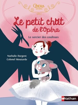 Nathan - Le petit chat de l'Opéra : Le sorcier des coulisses