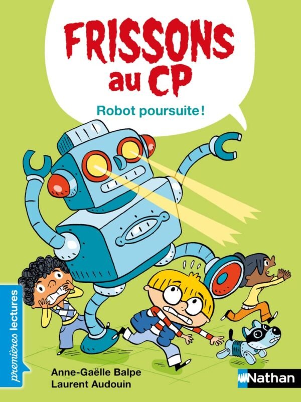 Nathan - Frissons au CP - Robot poursuite !