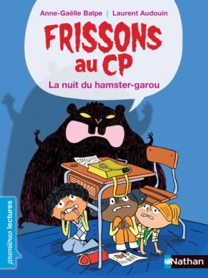 Nathan - Frissons au CP - La nuit du hamster-garou