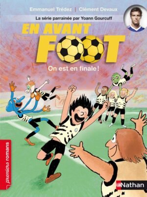 Nathan - En avant foot: On est en finale !