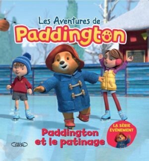 Michel Lafon - Paddington et le patinage