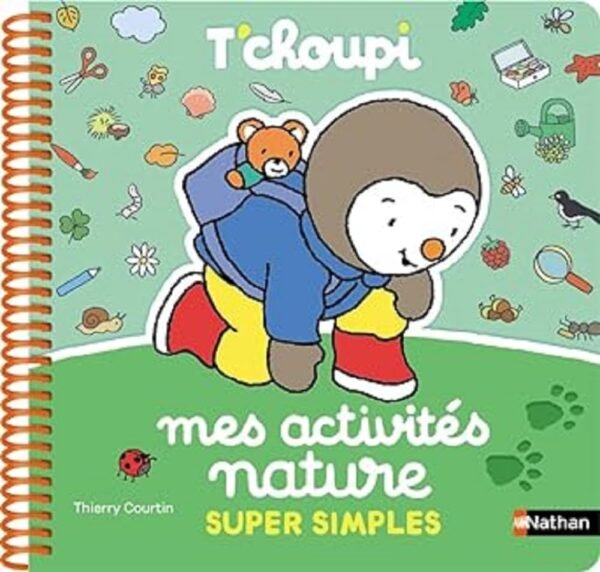 Nathan - T'choupi - Mes activités nature