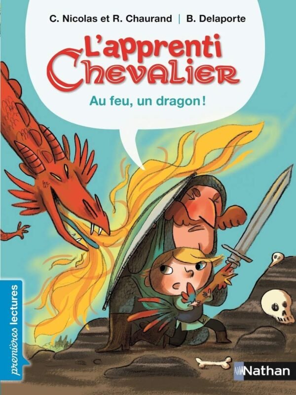 Nathan - Apprentis chevalier - Au feu un dragon