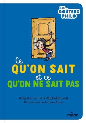 Milan - Les goûters philo - Ce qu'on sait et ce qu'on ne sait pas