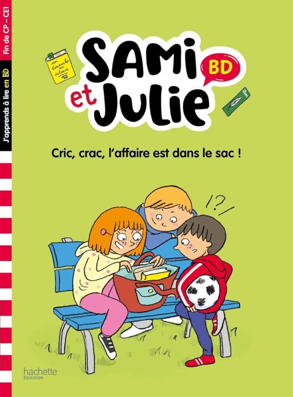 Hachette - Sami et Julie - Cric, crac, l'affaire est dans le sac