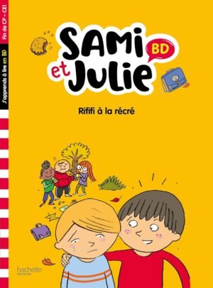 Hachette - Sami et Julie - Rififi à la récré