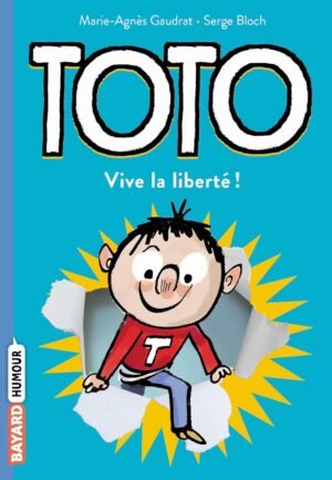 Bayard - Toto - Vive la liberté